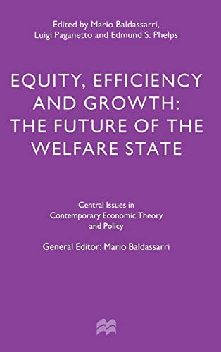 Stock image for Equity, Efficiency and Growth: The Future of the Welfare State for sale by ThriftBooks-Atlanta