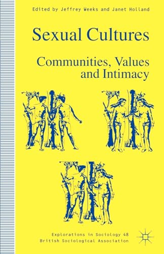 Beispielbild fr Sexual Cultures : Community, Values and Intimacy zum Verkauf von Better World Books