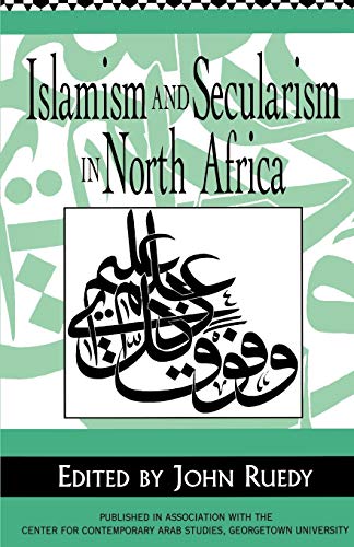 9780312160876: Islamism and Secularism in North Africa