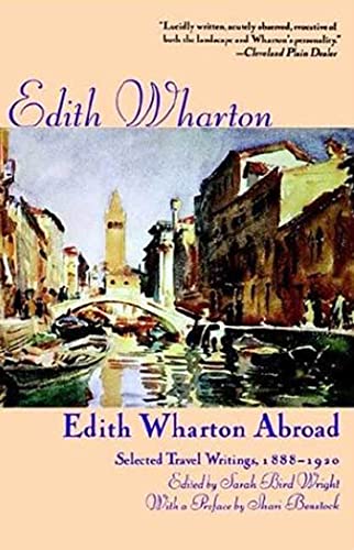 Stock image for Edith Wharton Abroad: Selected Travel Writings, 1888-1920 for sale by Ergodebooks