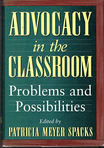 Beispielbild fr Advocacy in the Classroom: Problems and Possibilities zum Verkauf von SecondSale