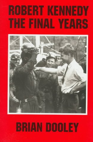9780312161309: Robert Kennedy: The Final Years