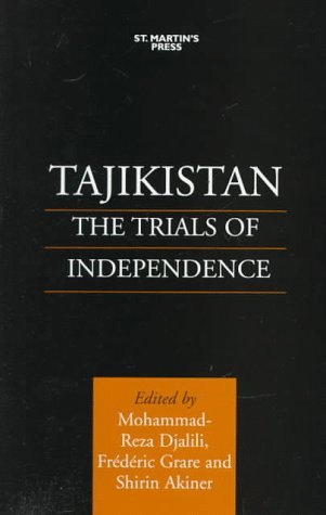 Stock image for Tajikistan: The Trials of Independence for sale by Harry Alter