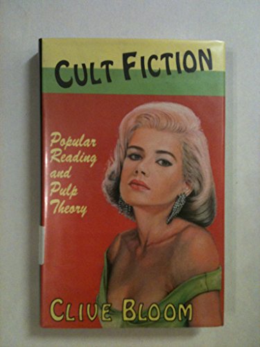 Beispielbild fr Cult Fiction: Popular Reading and Pulp Theory zum Verkauf von MLC Books