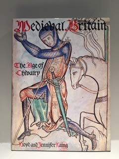 9780312162788: Medieval Britain: The Age of Chivalry