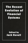 The Recent Evolution of Financial Systems (9780312163471) by Jack Revell