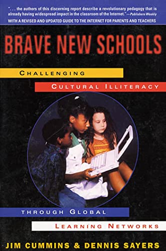 Stock image for Brave New Schools : Challenging Cultural Illiteracy Through Global Learning Networks for sale by Better World Books