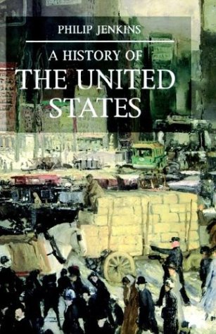 A History of the United States (9780312163617) by Jenkins, Philip