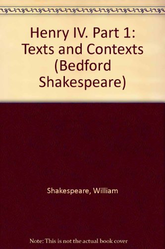 Stock image for Henry IV. Part 1: Texts and Contexts (Bedford Shakespeare) for sale by More Than Words