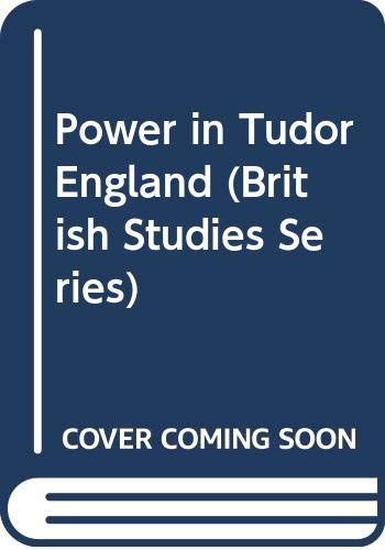 9780312163914: Power in Tudor England