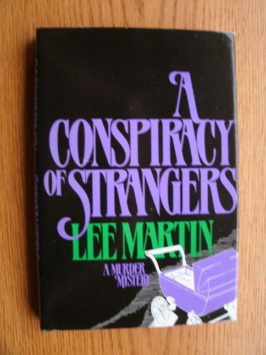 9780312164331: A Conspiracy of Strangers