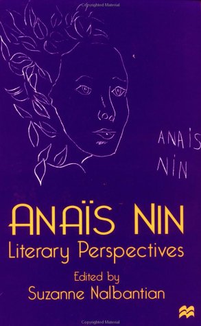 Beispielbild fr Anais Nin: Literary Perspectives zum Verkauf von SecondSale