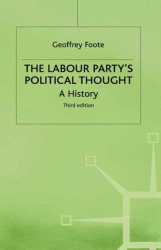 9780312165284: The Labour Party's Political Thought: A History