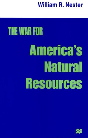 Stock image for The War for America's Natural Resources for sale by Midtown Scholar Bookstore