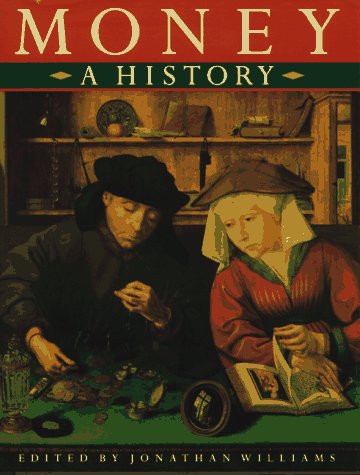 Beispielbild fr Money : A History zum Verkauf von Better World Books