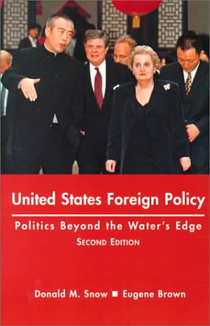 Beispielbild fr United States Foreign Policy : Politics Beyond the Waters Edge zum Verkauf von Better World Books