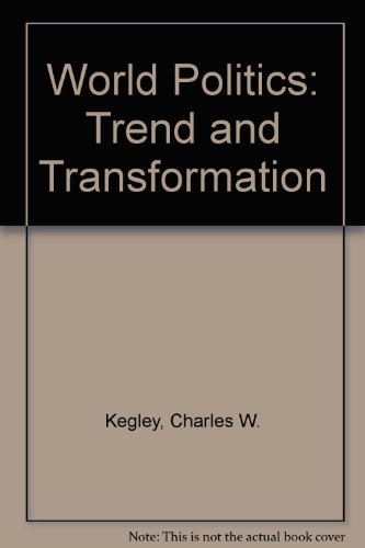 Imagen de archivo de World Politics: Trend and Transformation a la venta por HPB-Red