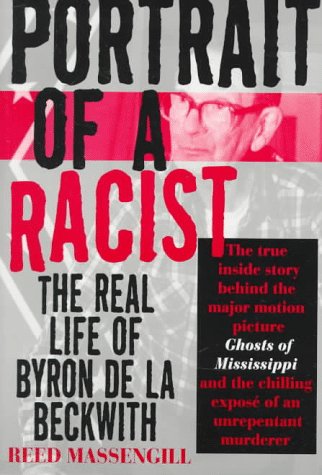 Stock image for Portrait of a Racist: The Real Life of Byron De LA Beckwith for sale by GoldenDragon