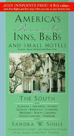 Stock image for America's Favorite Inns, B&Bs, & Small Hotels: The South (America's Favorite Inns, B&B's, and Small Hotels the South) for sale by Good Buy 2 You LLC