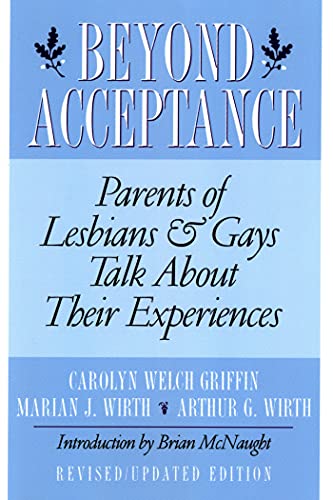 9780312167813: Beyond Acceptance: Parents of Lesbians & Gays Talk about Their Experiences