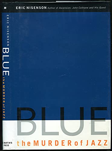 BLUE; The Death of Jazz`