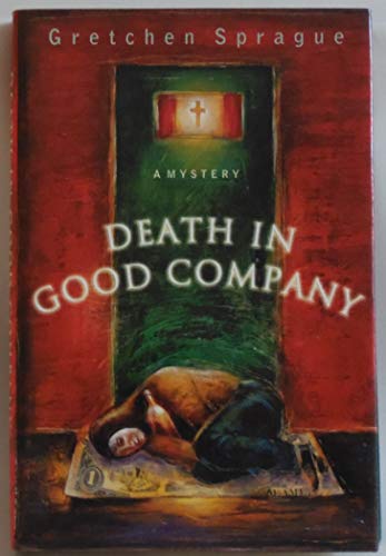 Stock image for Death in Good Company: A Mystery for sale by ThriftBooks-Atlanta