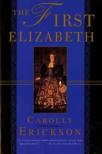 Imagen de archivo de The First Elizabeth a la venta por Better World Books: West