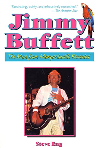 Imagen de archivo de Jimmy Buffett: The Man from Margaritaville Revealed a la venta por New Legacy Books