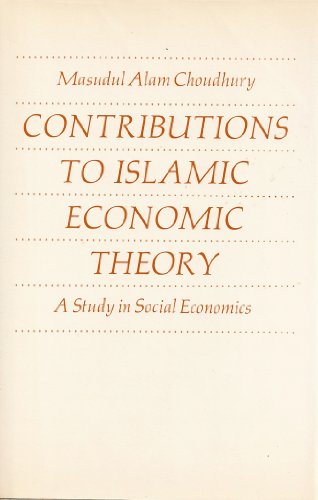 Imagen de archivo de Contributions to Islamic Economic Theory a la venta por Books Puddle