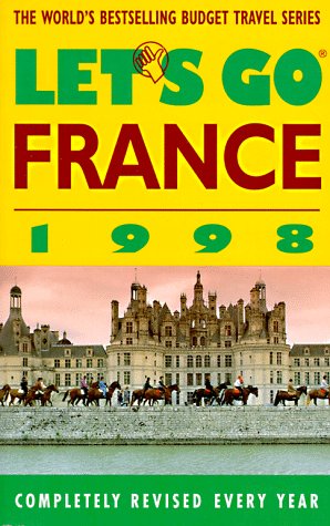 9780312168896: Let's Go 98 France (Annual)