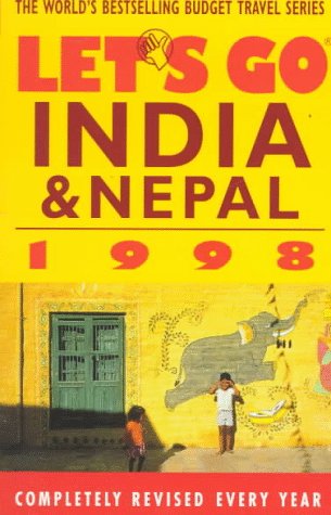 Lets Go INDIA & NEPAL 1998