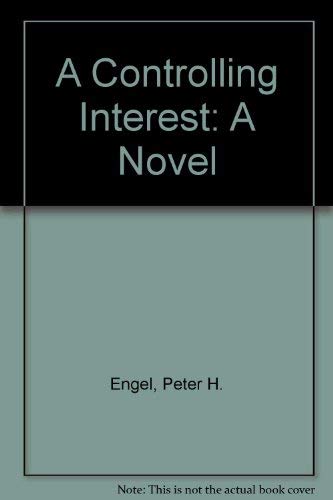 Imagen de archivo de A Controlling Interest: A Novel a la venta por Wonder Book