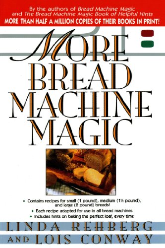 Stock image for More Bread Machine Magic for sale by Better World Books