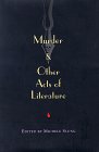 9780312169374: Murder and Other Acts of Literature