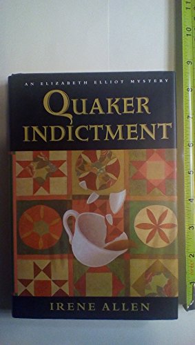 Beispielbild fr Quaker Indictment : An Elizabeth Elliot Mystery zum Verkauf von Better World Books