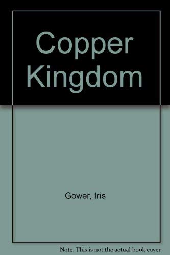 9780312169718: Copper Kingdom