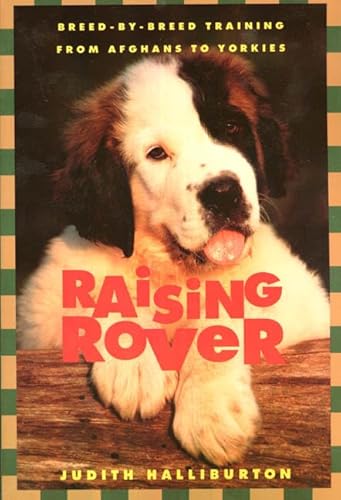 9780312169749: Raising Rover: Breed-By-Breed Training from Afghans to Yorkies