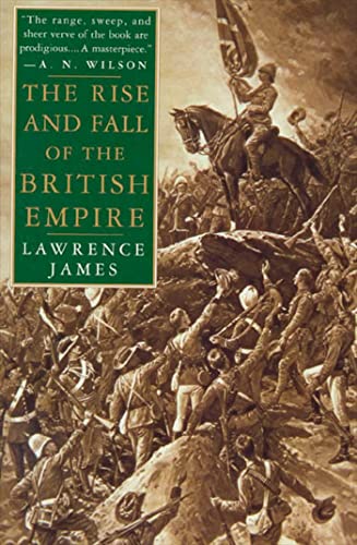 The Rise and Fall of the British Empire (9780312169855) by James, Lawrence