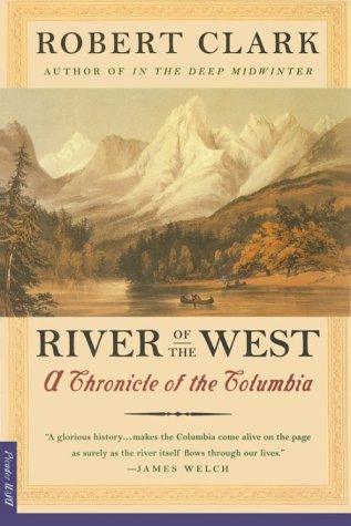 Beispielbild fr River of the West: A Chronicle of the Columbia zum Verkauf von Wonder Book