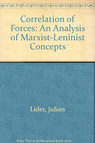 Beispielbild fr Correlation of Forces : An Analysis of Marxist-Leninist Concepts zum Verkauf von Better World Books