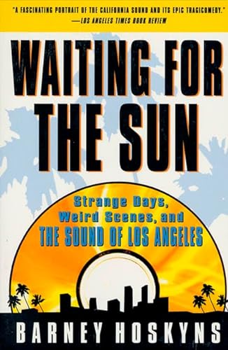 9780312170561: Waiting for the Sun: Strange Days, Weird Scenes, and the Sound of Los Angeles