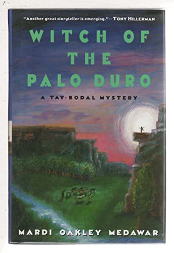 Witch of the Palo Duro: A Tay-Bodal Mystery (BEAUTIFUL, UNREAD, HARDCOVER) FIRST EDIITON-FIRST PR...