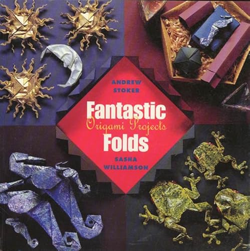 Beispielbild fr Fantastic Folds: Origami Projects zum Verkauf von SecondSale