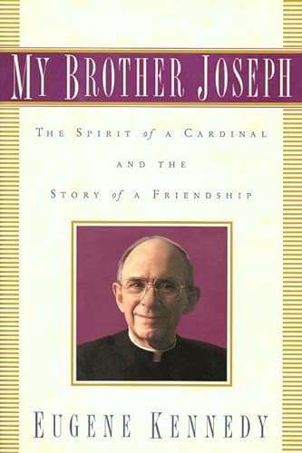 Stock image for My Brother Joseph: The Spirit of a Cardinal and the Story of a Friendship for sale by Wonder Book