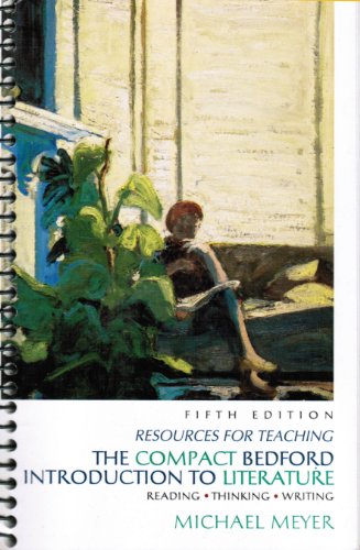 Imagen de archivo de Resources for Teaching - The Compact Bedford Introduction to Literature, 5th edition a la venta por ThriftBooks-Dallas