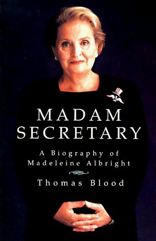 Stock image for Madam Secretary: A Biography of Madeleine Albright for sale by SecondSale