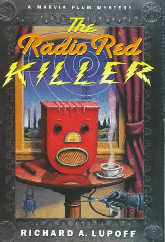 The Radio Red Killer: A Marvia Plum Mystery (9780312171810) by Lupoff, Richard A.