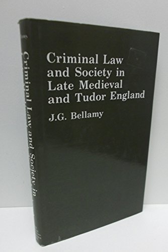 Beispielbild fr Criminal Law and Society in Late Medieval and Tudor England zum Verkauf von Powell's Bookstores Chicago, ABAA