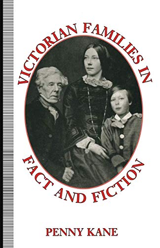 Victorian Families in Fact and Fiction (9780312172213) by Penny Kane