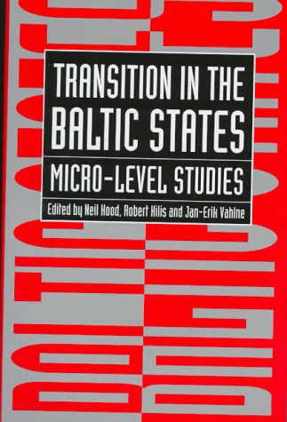 Stock image for Transition in the Baltic States: Micro-Level Studies for sale by Ergodebooks